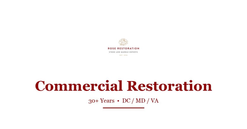 Government and Commercial Specialty Restoration — Rose Restoration