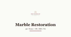Remove Stains from Marble — Rose Restoration DC MD VA